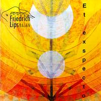Et Exspecto  Friedrich Lips CD and MP3 Album