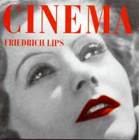 Cinema Friedrich Lips CD and MP3 Album