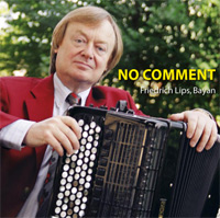 MusicForAccordion.com sells accordion CD's by Friedrich Lips.  Catalog CD017  No Comment  by one of the world's most famous concert bayan accordion performers, artist, professor at the Gnessin Institute in Moscow.