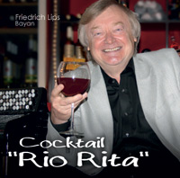 Cocktail "Rio Rita" Friedrich Lips CD and MP3 Album