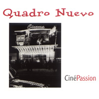 MusicForAccordion.com sells CD, ks519: Quadro Nuevo "Quadro Nuevo "CinéPassion", recordings made from Karthause Schmuelling of Germany.Tango, valse musette, flamenco, lovingly recreated film music and an Italy almost lost in time - since 1996 Quadro Nuevo has given over one thousand concerts all over Europe.