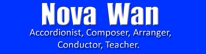 Nova Wan, accordionist, composer, arranger, conductor, teacher