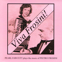 MusicForAccordion.com sells CD of the accordion music, catalog pearlcd06: Viva Frosini!  Pearl Fawcett plays the music of Pietro Frosini.
