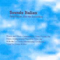 MusicForAccordion.com sells CD of the accordion music. Catalog: pp903  Sounds Italian. Peter Piccini is a well known not only in Australia but around the world for his studio session work, recordings, broadcasting, arranging and composing.