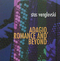 MusicForAccordion.com sells CD of the accordion music. Catalog: vstascd01 Adagio, Romance And Beyond. Stas Venglevski is a world class accordionist, musician, arranger, entertainer, and accordion teacher.